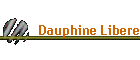 Dauphine Libere