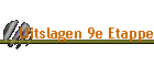 Uitslagen 9e Etappe