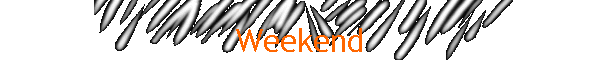 Weekend
